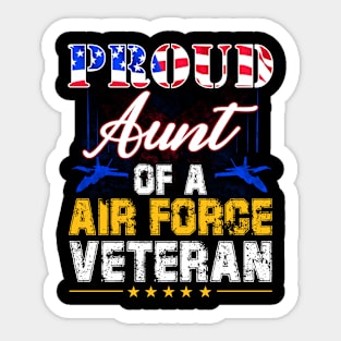 Proud Aunt Of A Air Force Veteran-Vintage American Flag Sticker